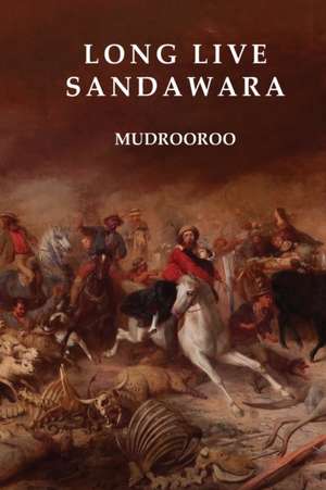 Long Live Sandawara de Mudrooroo