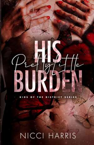 His Pretty Little Burden de Nicci Harris