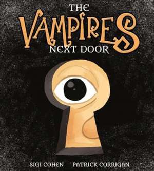 The Vampires Next Door de Sigi Cohen