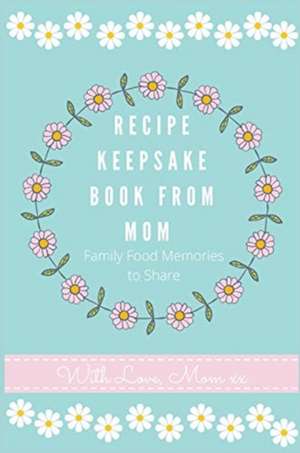 Recipe Keepsake Journal from Mom de Petal Publishing Co