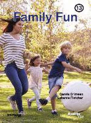 Family Fun de Carole Crimeen