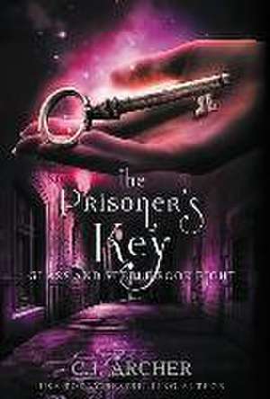 The Prisoner's Key de C. J. Archer