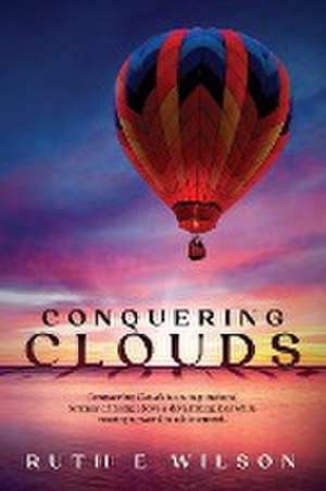 Wilson, R: Conquering Clouds