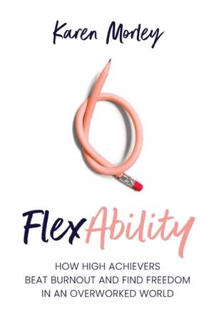 FlexAbility de Karen Morley