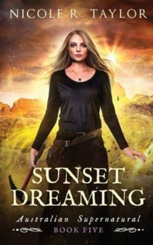 Sunset Dreaming de Nicole R. Taylor