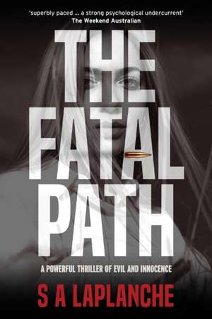 The Fatal Path de S A LaPlanche