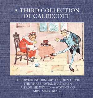 A Third Collection of Caldecott de Randolph Caldecott