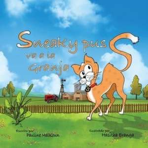 Sneaky Puss Goes to the Farm (Spanish Edition) de Pauline Malkoun