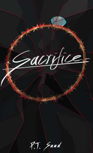 Sacrifice de P. T. Saad