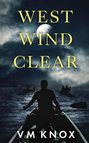 West Wind Clear de V M Knox