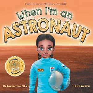 When I'm an Astronaut de Samantha Pillay