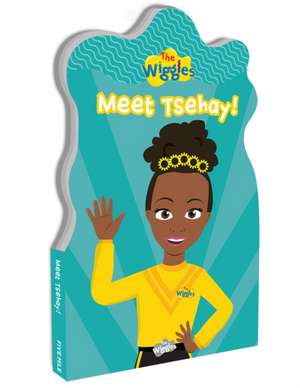 The Wiggles: Meet Tsehay! Shaped Board Book de The Wiggles