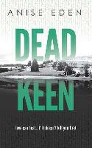 Dead Keen de Anise Eden