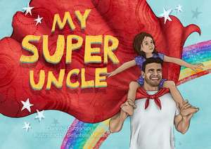 My Super Uncle de Dannika Patterson
