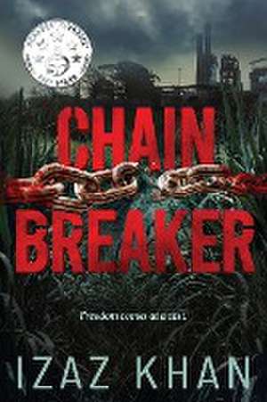 Chainbreaker de Izaz Khan