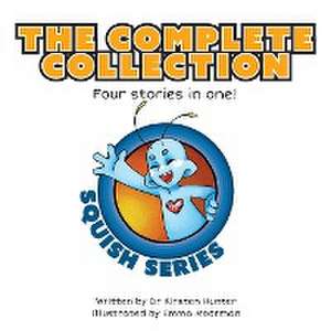 Squish Series The Complete Collection de Kirsten Hunter