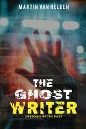 The Ghost Writer de Martin van Helden