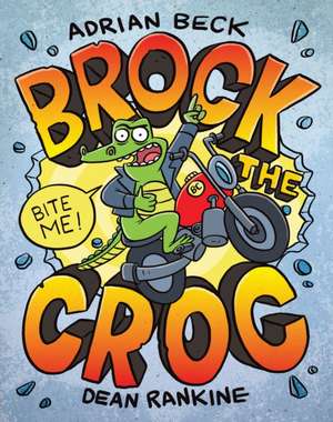 Brock the Croc de Adrian Beck