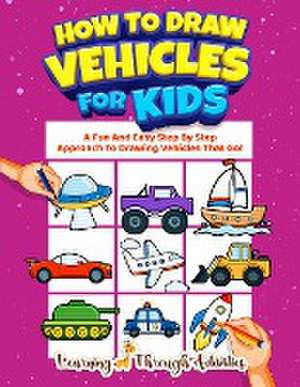 How To Draw Vehicles For Kids de Charlotte Gibbs