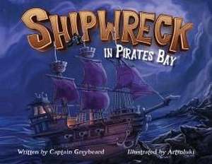 Shipwreck in Pirates Bay de Captain Greybeard