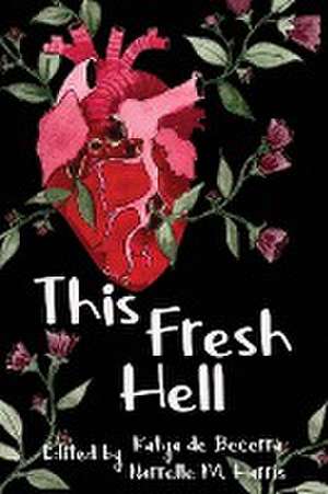 This Fresh Hell de Narrelle M. Harris