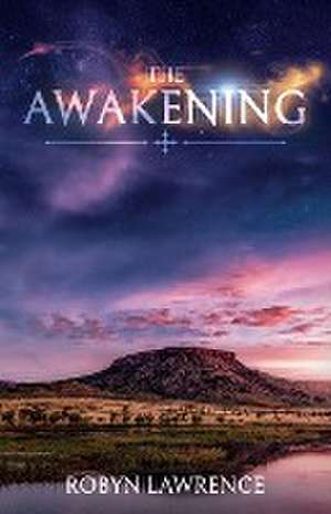 The Awakening de Robyn Lawrence