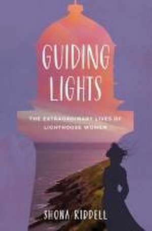 Guiding Lights de Shona Riddell