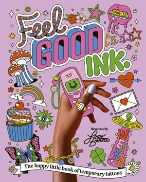 Feel Good Ink de Linda Baritski