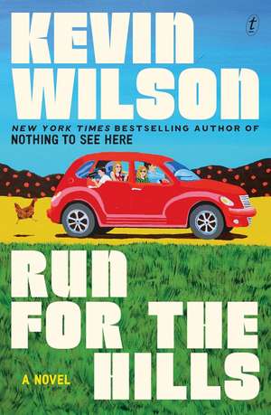Run For The Hills de Kevin Wilson