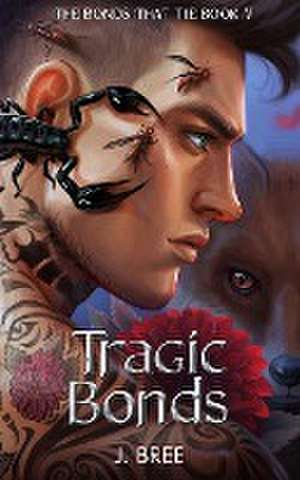 Tragic Bonds de J. Bree