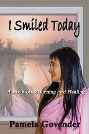 I Smiled Today de Pamela Govender