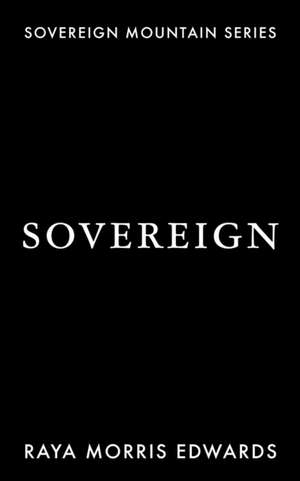 Sovereign de Raya Morris Edwards