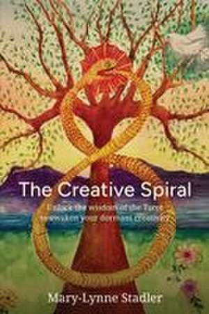 The Creative Spiral de Mary-Lynne Stadler
