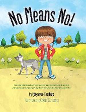 No Means No! de Jayneen Sanders