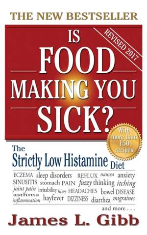 Is Food Making You Sick? de James L Gibb