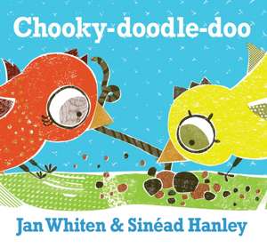 Chooky-Doodle-Doo de Jan Whiten