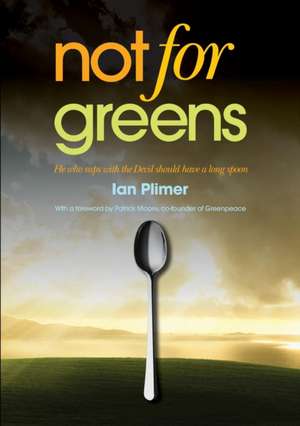 Not for Greens de Ian Plimer