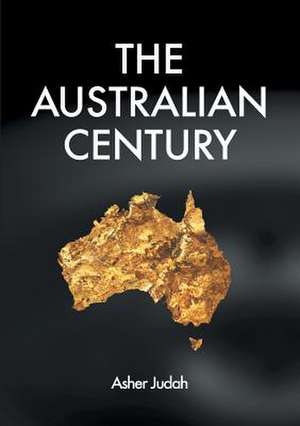 The Australian Century de Asher Judah