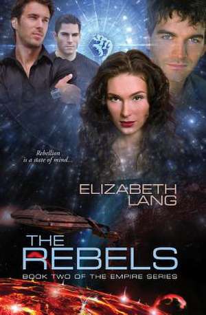 The Rebels de Elizabeth Lang