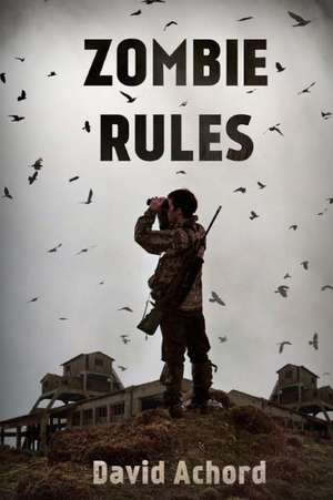 Zombie Rules: Slippery Tales of Transformation de David Achord