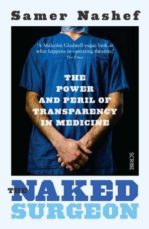 The Naked Surgeon de Samer Nashef