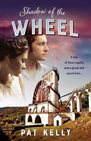 Shadow of the Wheel de Pat Kelly