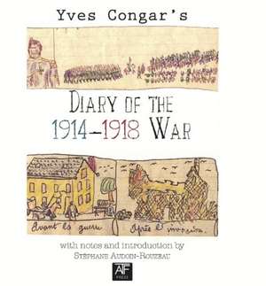 Diary of the 1914-1918 War de Yves Congar