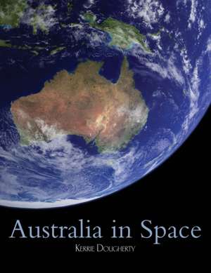 Australia in Space de Dougherty, Kerrie A.