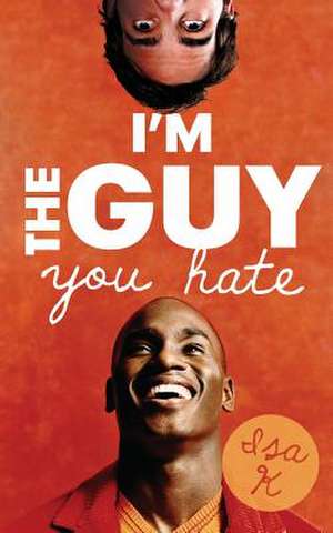 I'm the Guy You Hate: San Francisco Diaries from the Pre-AIDS Era de Isa K.