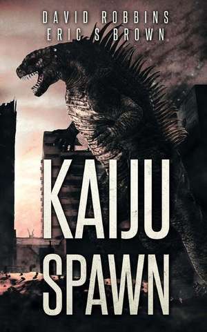 Kaiju Spawn de Eric S. Brown