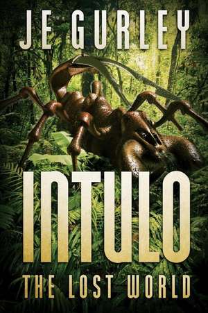 Intulo: The Lost World de Je Gurley