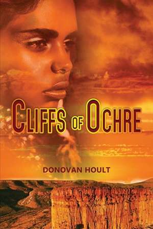 Cliffs of Ochre de Donovan Hoult