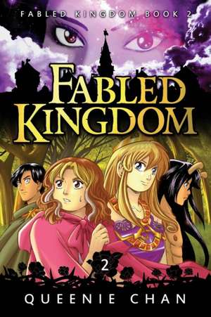 Fabled Kingdom de Queenie Chan