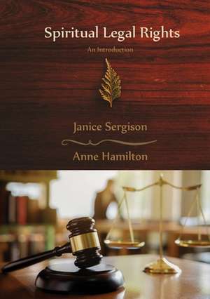 Spiritual Legal Rights: An Introduction de Janice Sergison